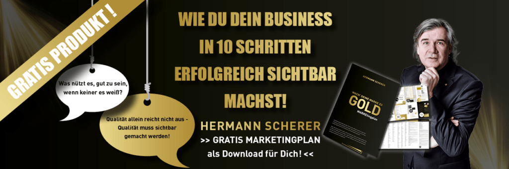 Hermann Scherer zeigt wie das eigene Business in 10 Schritten sichtbar wird