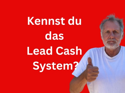 Was genau ist das Lead Cash System?
